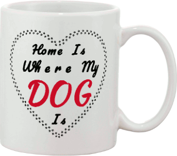 Home Where My Dog Is Custom Mug