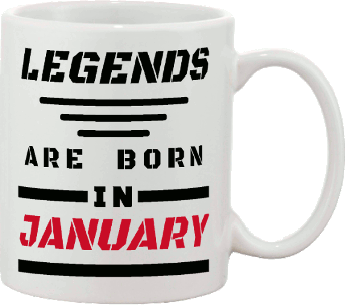 Legends are Born in January Custom Mug