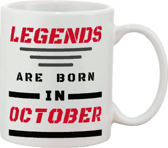 Legends are Born in October Custom Mug