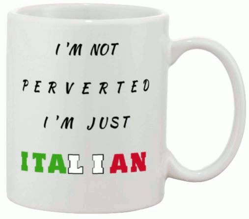 I'm just Italian